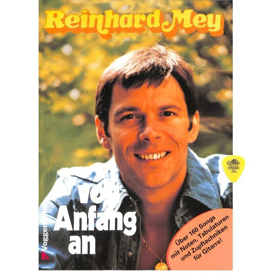 Reinhard Mey - Von Anfang an inkl. Plektrum - 160 Songs mit Noten für Gitarre